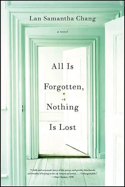 All Is Forgotten, Nothing Is Lost: A Novel