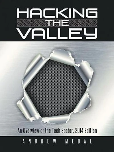 Hacking the Valley: An Overview of Tech Sector, 2014 Edition