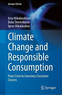 Climate Change and Responsible Consumption: From Crisis to Conscious Consumer Choices