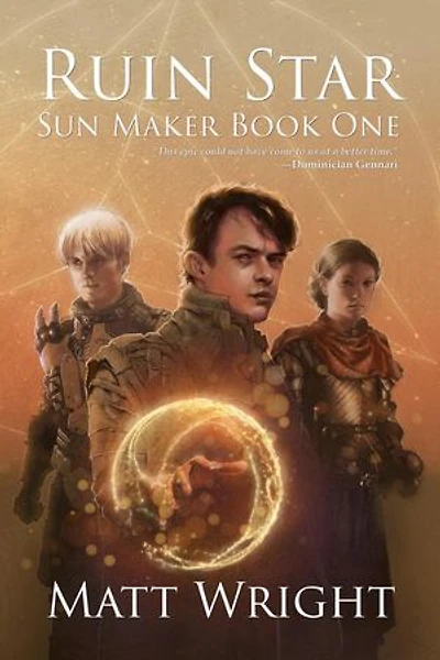 Ruin Star: The Sun Maker Saga, #1