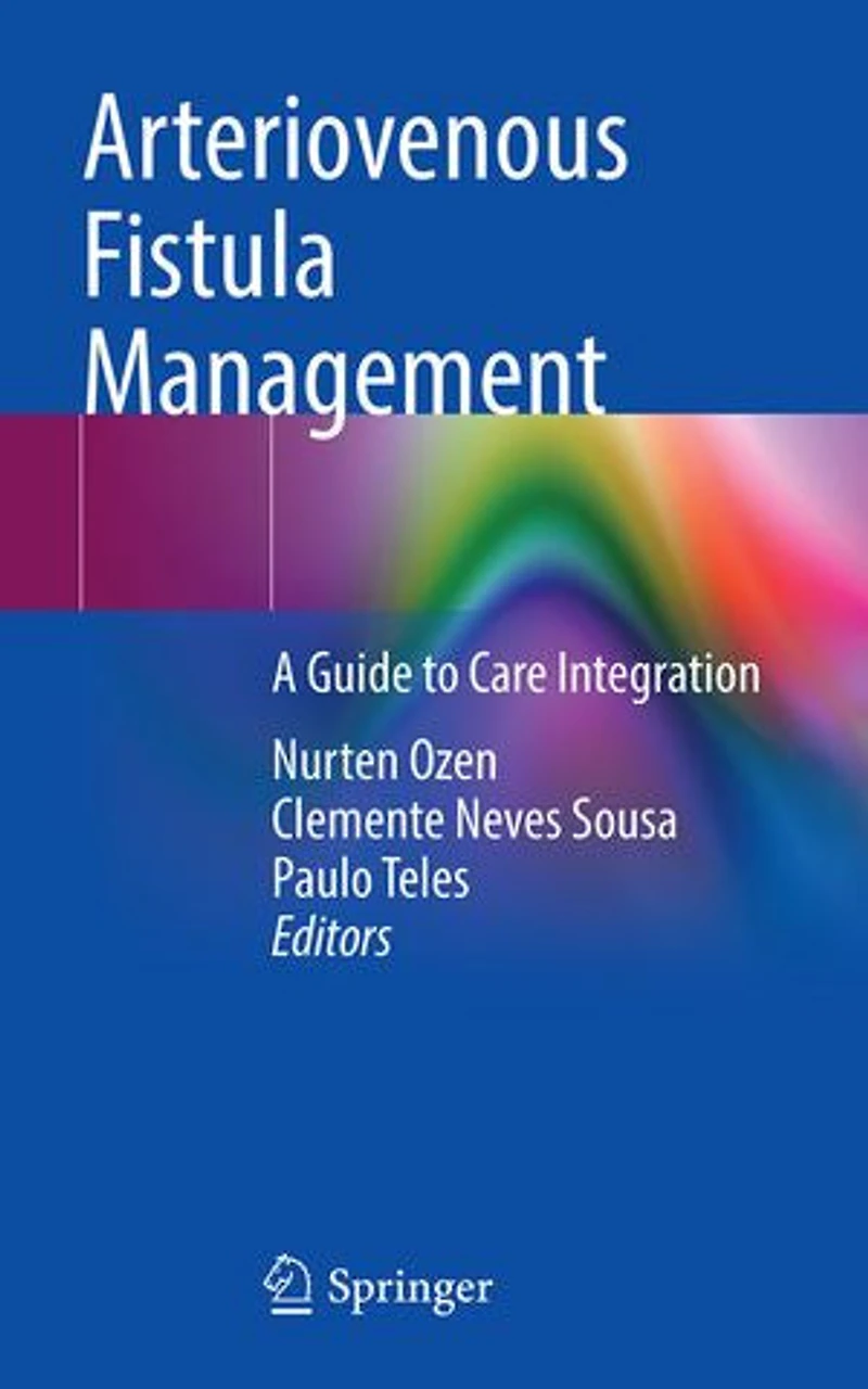 Arteriovenous Fistula Management: A Guide to Care Integration