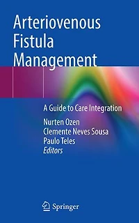 Arteriovenous Fistula Management: A Guide to Care Integration
