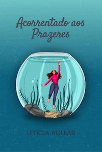 Acorrentado Aos Prazeres