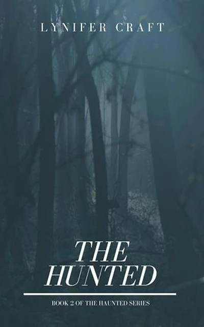 The Hunted: The Haunted Series, #2