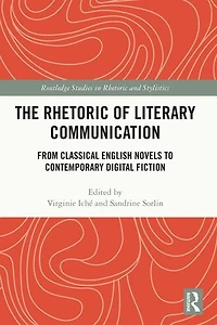 The Rhetoric of Literary Communication: From Classical English Novels to Contemporary Digital Fiction