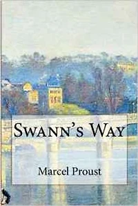 Swann's Way: In Search of Lost Time #1