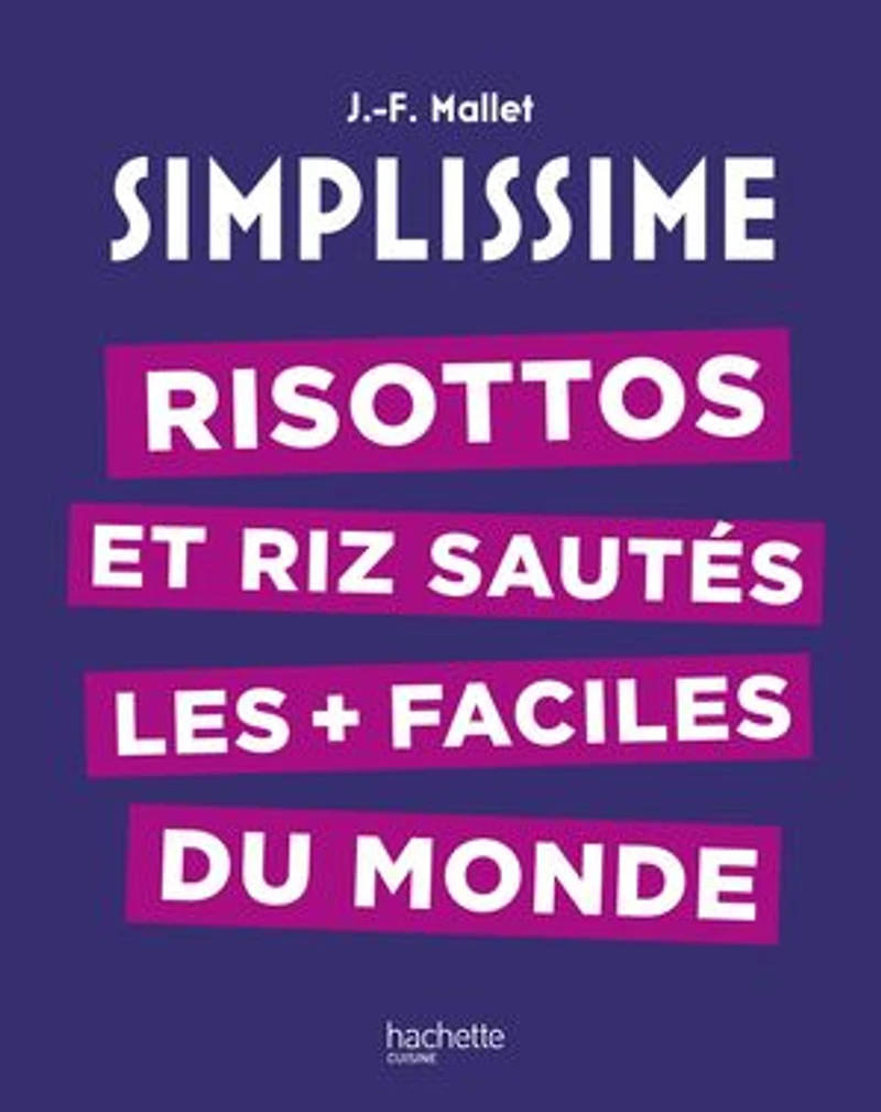 Simplissime : risottos et riz sautés les + faciles du monde: monde