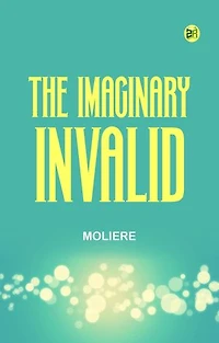 The Imaginary Invalid
