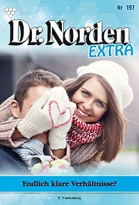 Endlich klare Verhältnisse?: Dr. Norden Extra 197 – Arztroman