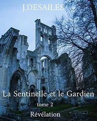 La Sentinelle et le Gardien Révélation