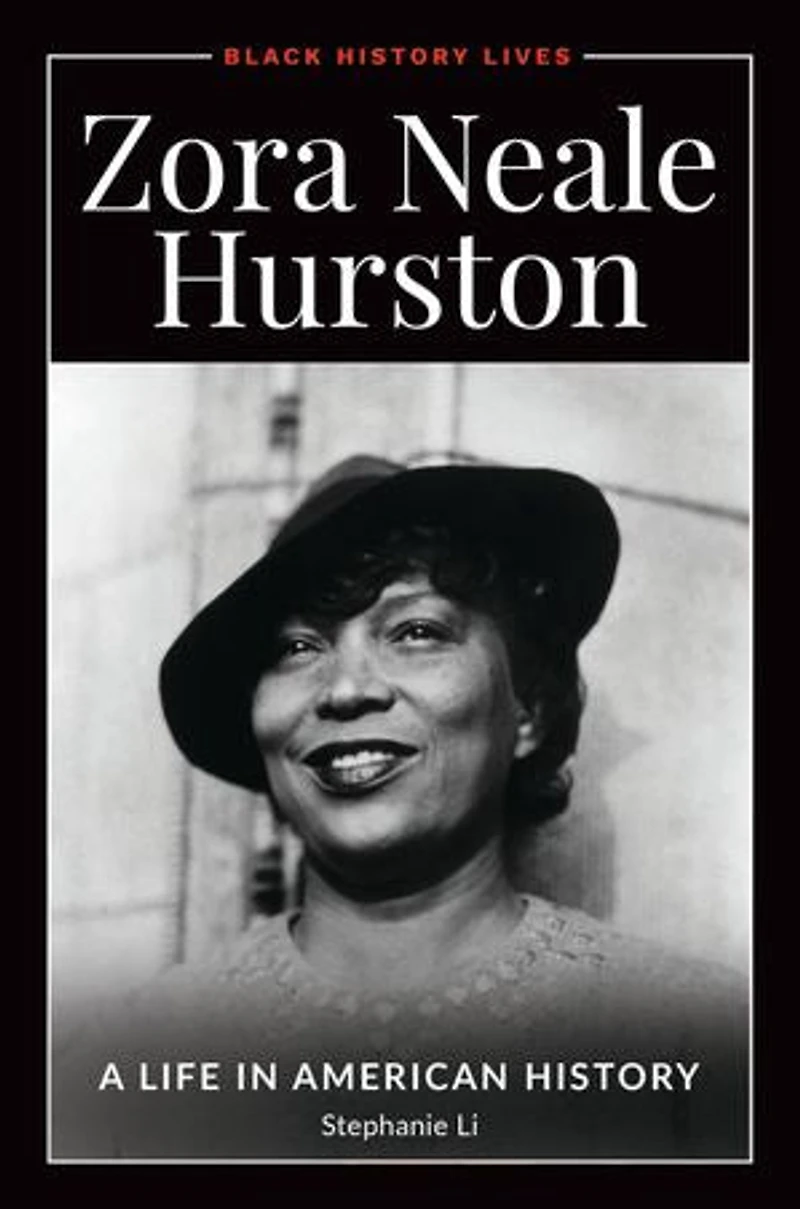 Zora Neale Hurston: A Life American History