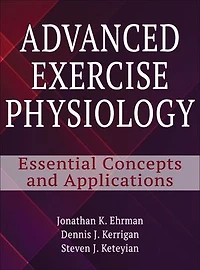 Advanced Exercise Physiology: Essential Concepts And Applications