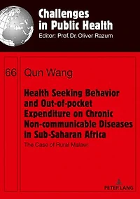 Health Seeking Behavior and Out-of-Pocket Expenditure on Chronic Non-communicable Diseases Sub-Saharan Africa: The Case of Rural Malawi