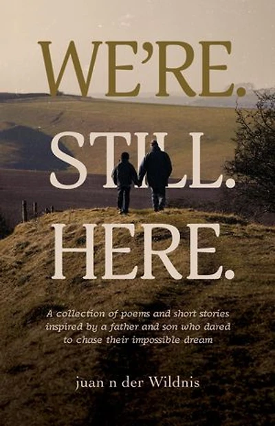 WE'RE. STILL. HERE.