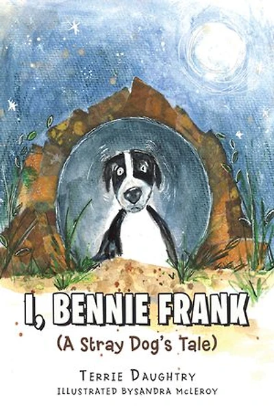 I, Bennie Frank: (A Stray Dog's Tale)