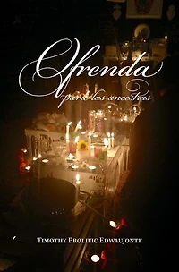 Ofrenda: Para Las Ancestras