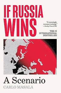 If Russia Wins: A Scenario