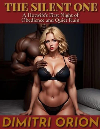 The Silent One: Cuckold Heat Vol 3, #1