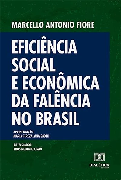 Eficiência Social e Econômica da Falência no Brasil