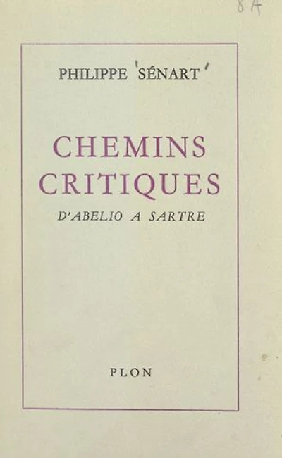 Chemins critiques: D'Abellio à Sartre