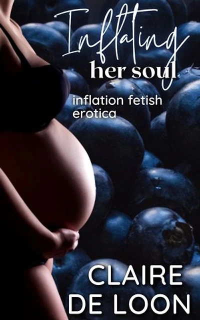 Inflating Her Soul: Inflation Fetish Erotica: Shake Secret Inflation, #3