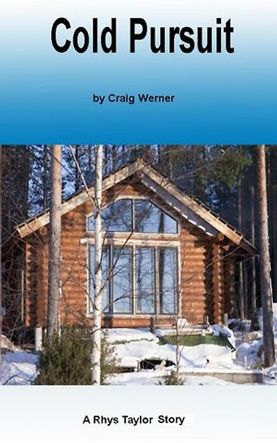 Cold Pursuit: A Rhys Taylor Story, #2