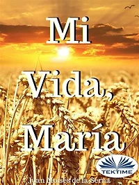 Mi Vida, María