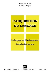Le langage en développement : Au-delà de 3 ans