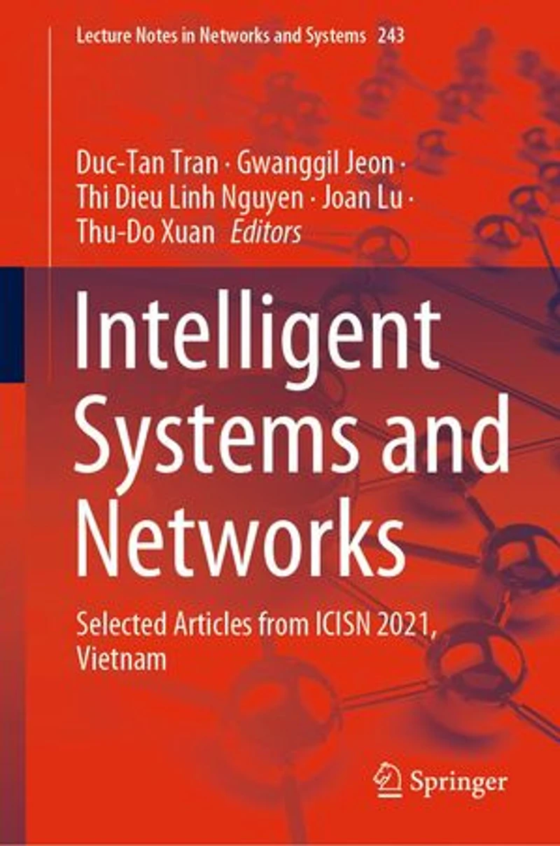 Intelligent Systems and Networks: Selected Articles from ICISN 2021, Vietnam