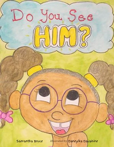 Do You See Him?