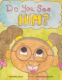 Do You See Him?