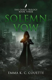 Solemn Vow: The Guild Trilogy, #3