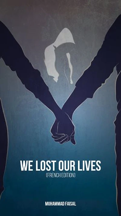 We Lost Our Lives (French Edition)