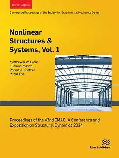 Nonlinear Structures & Systems, Vol. 1: Proceedings of the 42nd IMAC, A Conference and Exposition on Structural Dynamics 2024