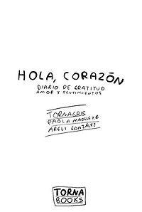 Hola corazón: Tornagris