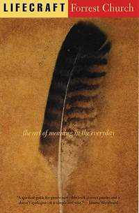 Lifecraft: the Art of Meaning Everyday