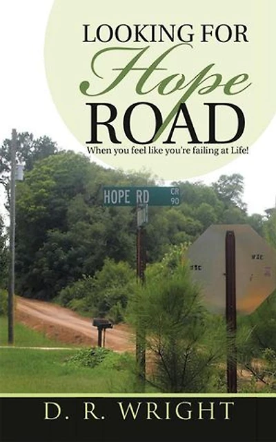 Looking for Hope Road: When you feel like you're failing at Life!
