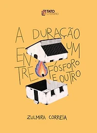 a duração entre um fósforo e outro