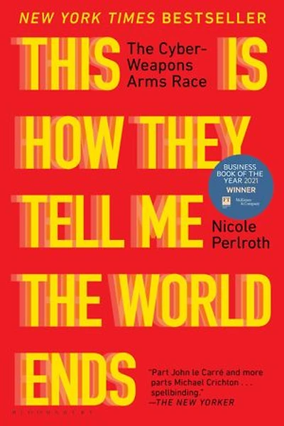 This Is How They Tell Me The World Ends: Cyberweapons Arms Race