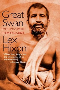 Great Swan: Meetings With Ramakrishna