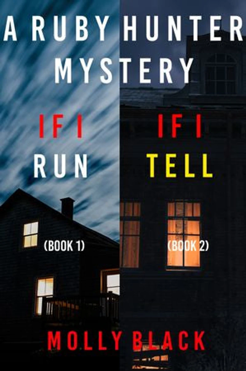 Ruby Hunter FBI Suspense Thriller Bundle: If I Run (#1) and If I Tell (#2)