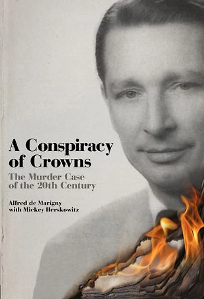 Conspiracy of Crowns: the Murder Case 20th Century