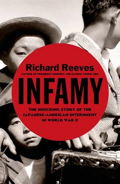 Infamy: The Shocking Story Of Japanese American Internment World War Ii