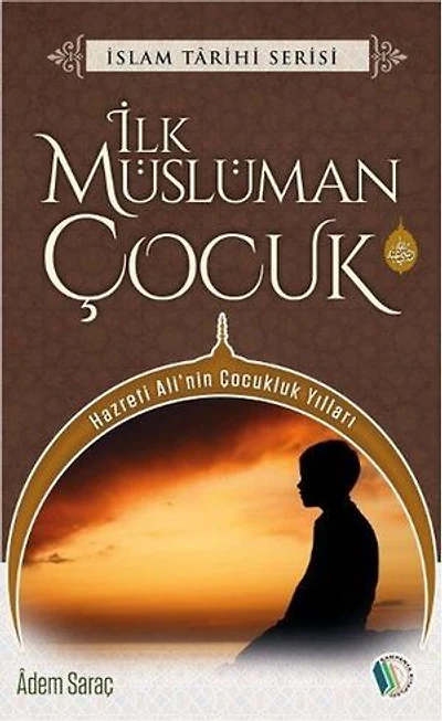 İlk Müslüman Çocuk