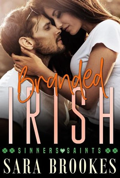 Branded Irish: Sinners and Saints, #2
