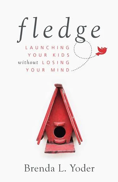 Fledge: Launching Your Kids Without Losing Mind
