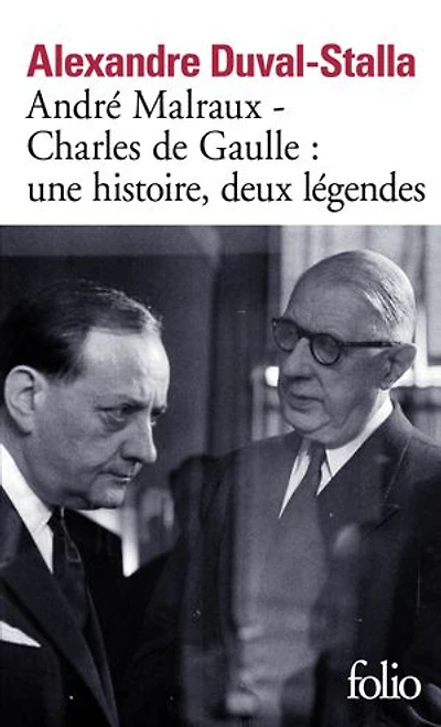 André Malraux, Charles de Gaulle, une histoire