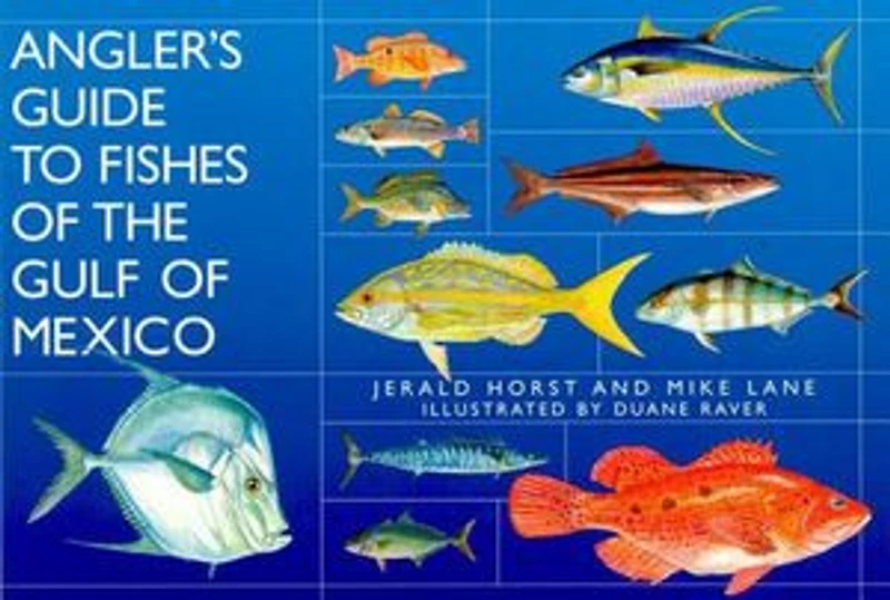 Angler’s Guide to Fishes of the Gulf Mexico