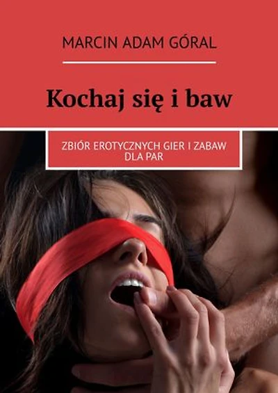 Kochaj się i baw