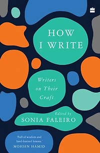 How I Write: Writers on Their Craft